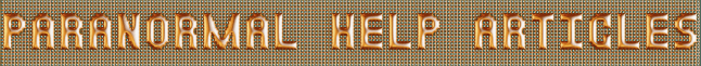 Paranormal Help Articles